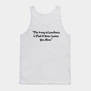 Irony  - Poet, Poems, Poetry Tank Top